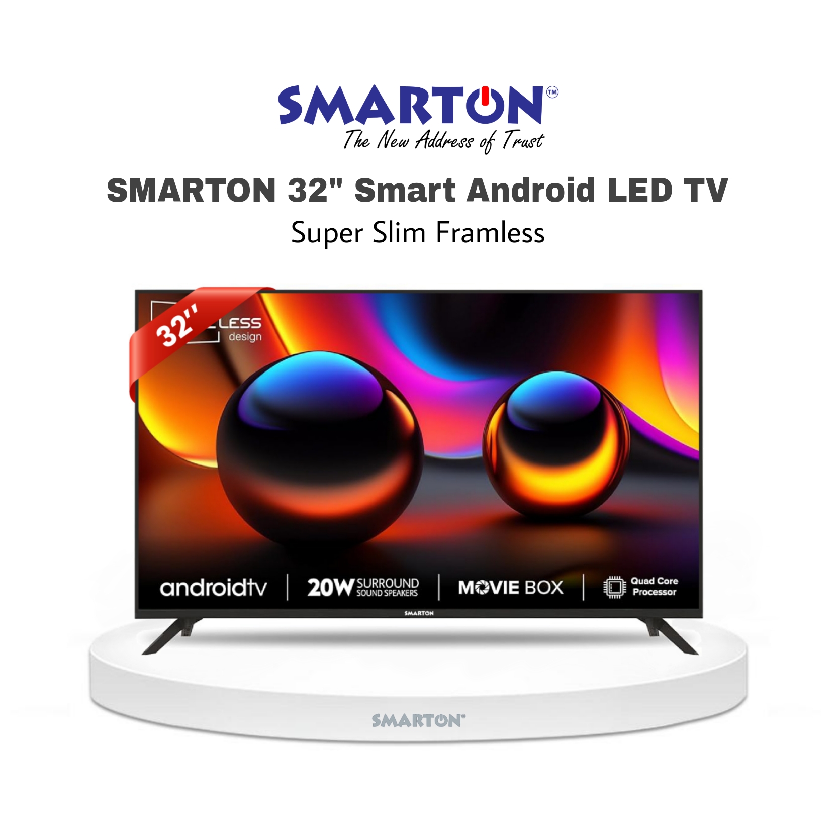 SMARTON 32” SMART FRAMELESS ANDROID LED TV (MODEL-SM32SFL26)